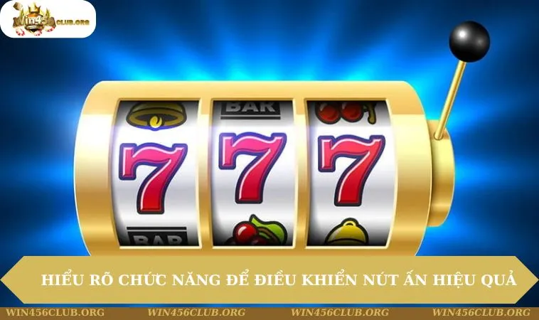 Hiểu rõ chức năng để điều khiển nút ấn hiệu quả