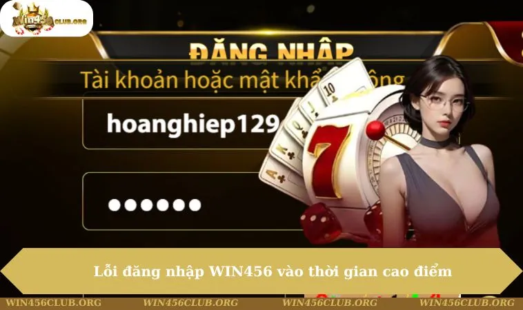 Đăng Nhập WIN456 180 Lỗi đăng nhập WIN456 vào thời gian cao điểm