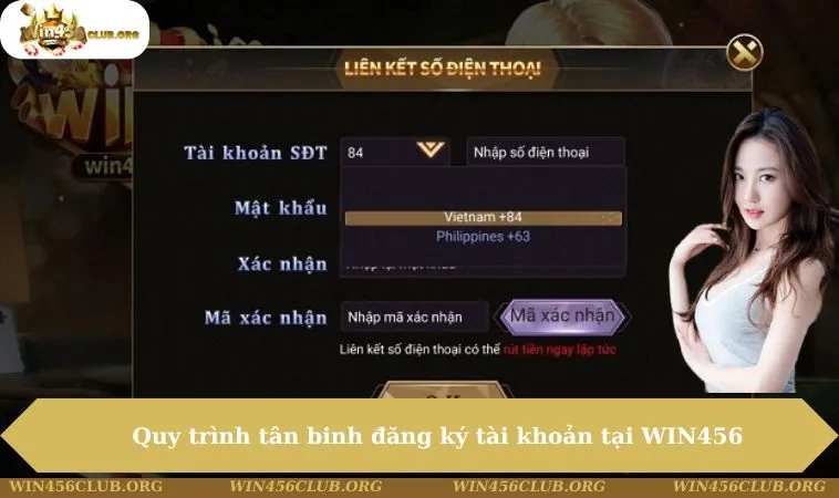 Quy trình tân binh đăng ký tài khoản tại WIN456